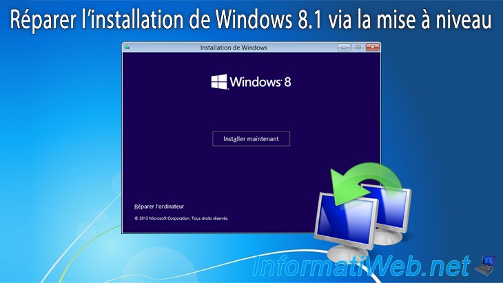 Réparer l'installation de Windows 8.1 via la mise à niveau - Windows